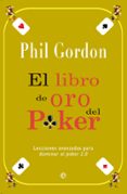el libro de oro del poker-phil gordon-9788499708423 el libro de oro del poker-phil gordon-9788499708423