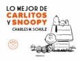 lo mejor de carlitos y snoopy-charles m. schulz-9788499893723 lo mejor de carlitos y snoopy-charles m. schulz-9788499893723