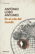 en el culo del mundo-antonio lobo antunes-9788499897523 en el culo del mundo-antonio lobo antunes-9788499897523
