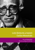 los idolos a nado-carlos monsivais-9788499920023 los idolos a nado-carlos monsivais-9788499920023