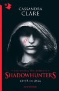 citta di ossa. shadowhunters 1-cassandra clare-9788804663423 citta di ossa. shadowhunters 1-cassandra clare-9788804663423