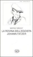 la rovina dell egoista johann fatzer-bertolt brecht-9788806190323 la rovina dell egoista johann fatzer-bertolt brecht-9788806190323