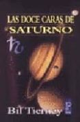 las doce caras de saturno: su angel guardian-bil tierney-9789501705423 las doce caras de saturno: su angel guardian-bil tierney-9789501705423