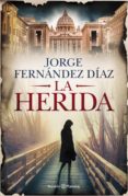 la herida (ebook)-jorge fernandez diaz-9789504961123 la herida (ebook)-jorge fernandez diaz-9789504961123