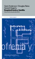 guia de esquizofrenia y familia: guia practica de psicoeducacion-carol anderson-9789505185023 guia de esquizofrenia y familia: guia practica de psicoeducacion-carol anderson-9789505185023