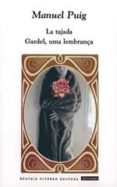 la tajada; gardel, uma lembrança-manuel puig-9789508450623 la tajada; gardel, uma lembrança-manuel puig-9789508450623