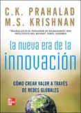 la nueva era de la innovacion: como crear valor a traves de redes globales-krishnan prahalad-9789701072523 la nueva era de la innovacion: como crear valor a traves de redes globales-krishnan prahalad-9789701072523