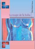 la mujer de la bolsa (ebook)-9789870552123 la mujer de la bolsa (ebook)-9789870552123