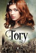 tory (ebook)-eliot hope-9789873863523 tory (ebook)-eliot hope-9789873863523