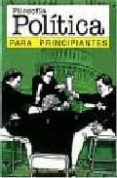 filosofia politica para principiantes-dave robinson-judy groves-9789875550223 filosofia politica para principiantes-dave robinson-judy groves-9789875550223
