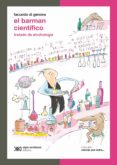 el barman cientifico: tratado de alcohologia (ebook)-9789876296823 el barman cientifico: tratado de alcohologia (ebook)-9789876296823