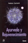 ayurveda y rejuvenecimiento-fabian ciarlotti-9789876344623 ayurveda y rejuvenecimiento-fabian ciarlotti-9789876344623