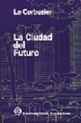 la ciudad del futuro (4ª ed.)-9789879393123 la ciudad del futuro (4ª ed.)-9789879393123