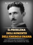Descargar libros en ipad IL PROBLEMA DELL'AUMENTO DELL'ENERGIA UMANA (TRADOTTO) de NIKOLA TESLA 9791221340723