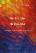 Descargar en línea ebook google UN BRICIOLO DI UMANITÀ (Literatura española) 9791221403923