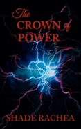 THE CROWN OF POWER