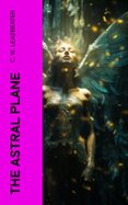 Descargar epub english THE ASTRAL PLANE  (edición en inglés) (Literatura española)