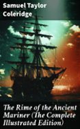 Descargar ebooks para kindle torrents THE RIME OF THE ANCIENT MARINER (THE COMPLETE ILLUSTRATED EDITION)
				EBOOK (edición en inglés) 8596547803133