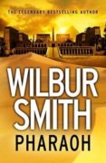 pharaoh-wilbur smith-9780008168933 pharaoh-wilbur smith-9780008168933