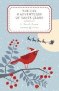 the life and adventures of santa-l. frank baum-9780143128533 the life and adventures of santa-l. frank baum-9780143128533