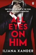 ALL EYES ON HIM