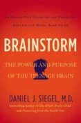 brainstorm: the power and purpose of the teenage brain-daniel j. siegel-9780399168833 brainstorm: the power and purpose of the teenage brain-daniel j. siegel-9780399168833