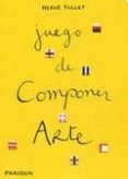 ¡vamos a jugar!: juego de componer arte-herve tullet-9780714862033 ¡vamos a jugar!: juego de componer arte-herve tullet-9780714862033