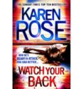 watch your back-karen rose-9780755389933 watch your back-karen rose-9780755389933