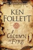 a column of fire (the kingsbridge novels 3)-ken follett-9781447278733 a column of fire (the kingsbridge novels 3)-ken follett-9781447278733