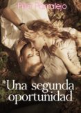 una segunda oportunidad (ebook)-pilar parralejo-9781480183933 una segunda oportunidad (ebook)-pilar parralejo-9781480183933