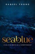 seablue, ¿cual es el precio de la supervivencia? (ebook)-9781507150733 seablue, ¿cual es el precio de la supervivencia? (ebook)-9781507150733