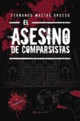 el asesino de comparsistas (ebook)-fernando macias grosso-9781524303433 el asesino de comparsistas (ebook)-fernando macias grosso-9781524303433