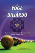 Descarga gratuita de libros electrónicos para Android LO YOGA DEL BILIARDO DJVU PDF FB2 en español de  9781667433233
