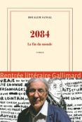 2084: la fin du monde (grand prix du roman de l académie française 2015)-boualem sansal-9782070149933 2084: la fin du monde (grand prix du roman de l académie française 2015)-boualem sansal-9782070149933