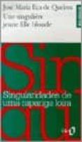une singuliere jeune fille blonde (ed. bilingue)-jose maria eça de queiros-9782070401833 une singuliere jeune fille blonde (ed. bilingue)-jose maria eça de queiros-9782070401833
