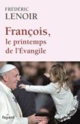 françois et la revolution de l evangile-frederic lenoir-9782213681733 françois et la revolution de l evangile-frederic lenoir-9782213681733