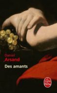 des amants-daniel arsand-9782253127833 des amants-daniel arsand-9782253127833