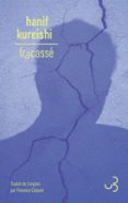 Libros en línea para leer gratis sin descargar en línea FRACASSÉ (Spanish Edition) de HANIF KUREISHI