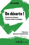 ON DÉSERTE ! - SCÉNARIO POUR DÉPASSER L'URGENCE SOCIALE ET ÉCOLOGIQUE