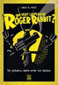 QUI VEUT LA PEAU DE ROGER RABBIT ?