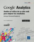 google analytics - analice el trafico de su sitio web para mejora r los resultados (incluye universal analytics) (2ª ed.)-ronan chardonneau-9782746089433 google analytics - analice el trafico de su sitio web para mejora r los resultados (incluye universal analytics) (2ª ed.)-ronan chardonneau-9782746089433