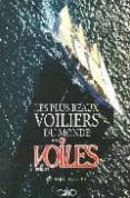 les plus beaux voiliers du monde-9782749901633 les plus beaux voiliers du monde-9782749901633