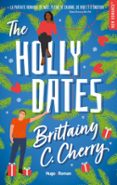 Libro Kindle no descargando THE HOLLY DATES  (edición en francés) 9782755673333 de BRITTAINY C. CHERRY in Spanish