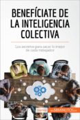 beneficiate de la inteligencia colectiva (ebook)-9782806280633 beneficiate de la inteligencia colectiva (ebook)-9782806280633