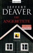 die angebetete-jeffrey deaver-9783442382033 die angebetete-jeffrey deaver-9783442382033