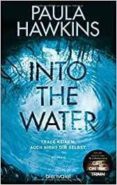 into the water - traue keinem. auch nicht dir selbst-paula hawkins-9783764505233 into the water - traue keinem. auch nicht dir selbst-paula hawkins-9783764505233