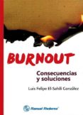 burnout: consecuencias y soluciones-luis felipe el-sahili gonzalez-9786074485233 burnout: consecuencias y soluciones-luis felipe el-sahili gonzalez-9786074485233