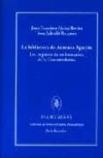 la biblioteca de antonio agustin: los impresos de un humanista de la contrarreforma-juan francisco alcina rovira-joan salvado recasens-9788400085933 la biblioteca de antonio agustin: los impresos de un humanista de la contrarreforma-juan francisco alcina rovira-joan salvado recasens-9788400085933
