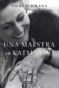 una maestra en katmandu-vicki subirana-9788403012233 una maestra en katmandu-vicki subirana-9788403012233