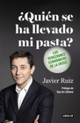 ¿quien se ha llevado mi pasta?-javier ruiz-9788403501133 ¿quien se ha llevado mi pasta?-javier ruiz-9788403501133